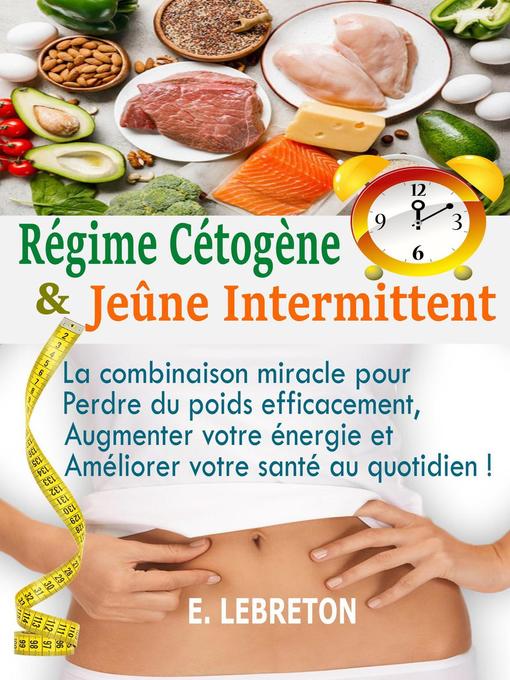 Title details for Régime Cétogène & Jeûne Intermittent by E. LEBRETON - Available